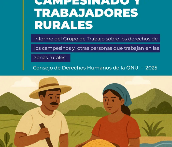 DERECHOS DEL CAMPESINADO Y TRABAJADORES RURALES DERECHOS DEL CAMPESINADO Y TRABAJADORES RURALES